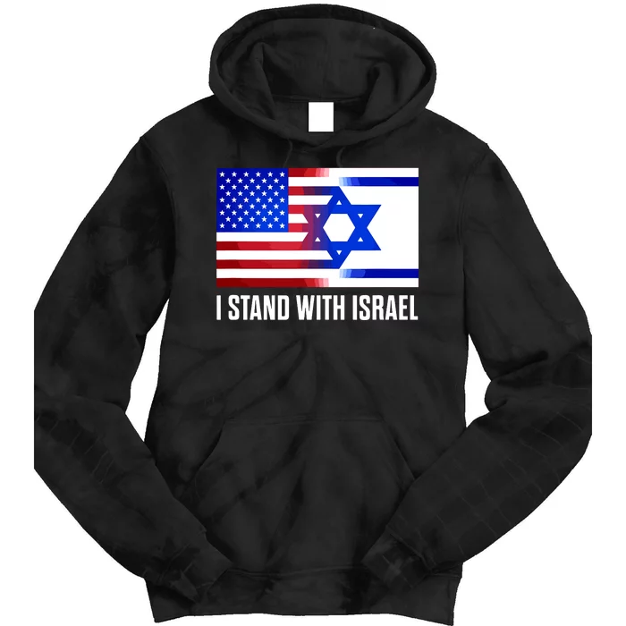 I Stand With Israel Patriotic Usa And Israel Flag Tie Dye Hoodie