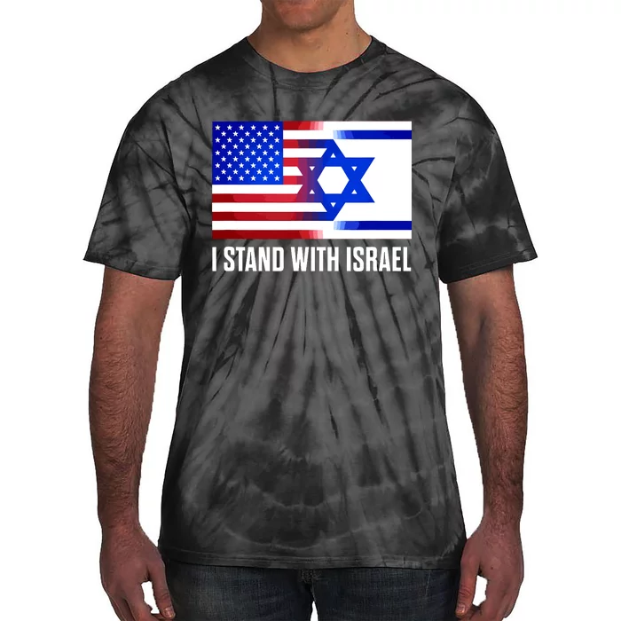 I Stand With Israel Patriotic Usa And Israel Flag Tie-Dye T-Shirt