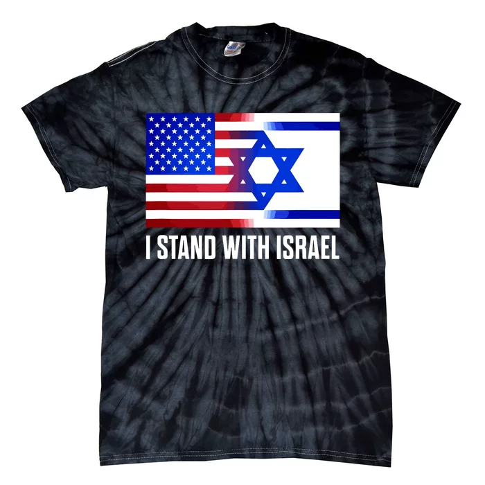 I Stand With Israel Patriotic Usa And Israel Flag Tie-Dye T-Shirt