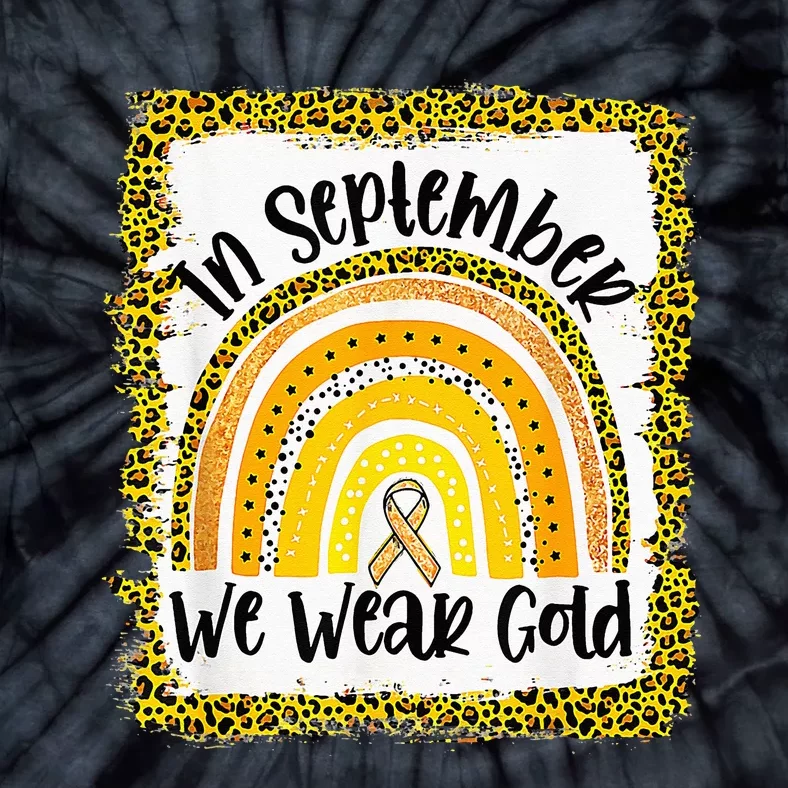 In September We Wear Gold Rainbow Childhood Cancer Awareness Tie-Dye T-Shirt