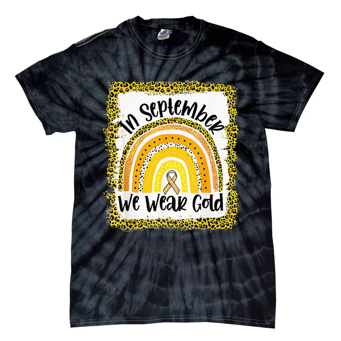 In September We Wear Gold Rainbow Childhood Cancer Awareness Tie-Dye T-Shirt