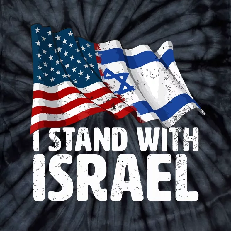 I Stand With Israel Usa American Flag Israel Flag Tie-Dye T-Shirt