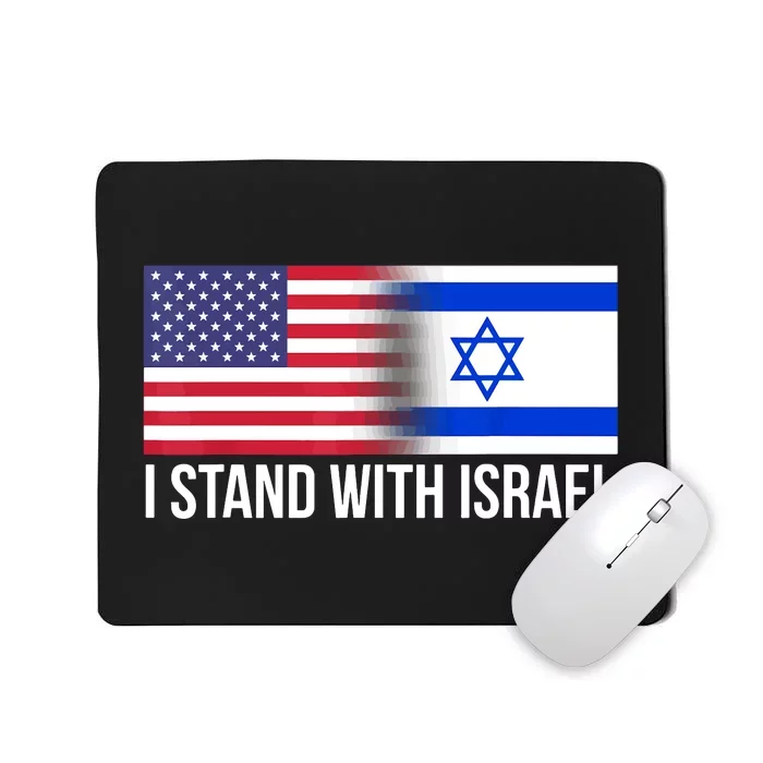 I Stand With Israel Usa Israeli Flag Jewish Mousepad