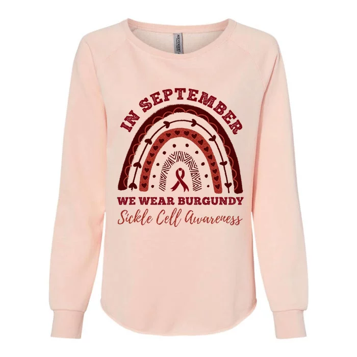 In September We Wear Burgundy Rainbow Sickle Cell Awareness Womens California Wash Sweatshirt