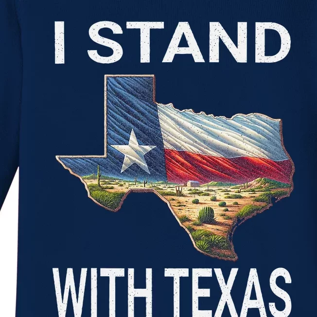 I Stand With Texas I Support Texas Baby Long Sleeve Bodysuit