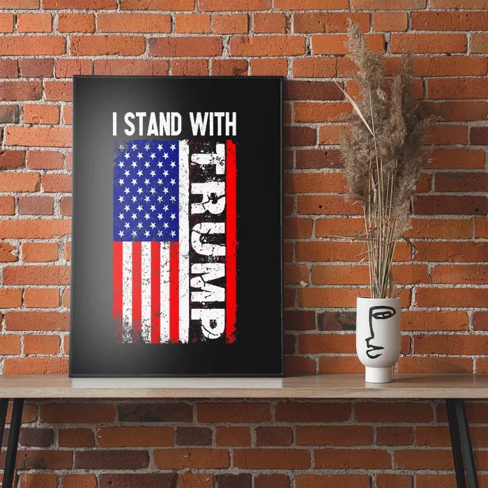 I Stand With President Trump Pro Trump Supporter Anti Biden Poster