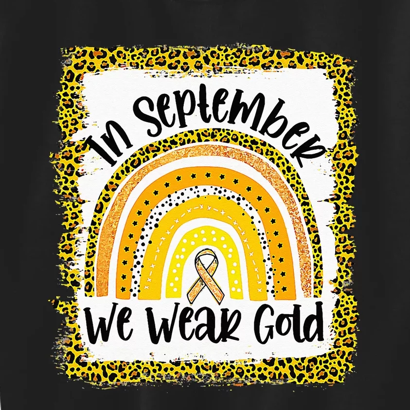 In September We Wear Gold Rainbow Childhood Cancer Awareness Kids Sweatshirt