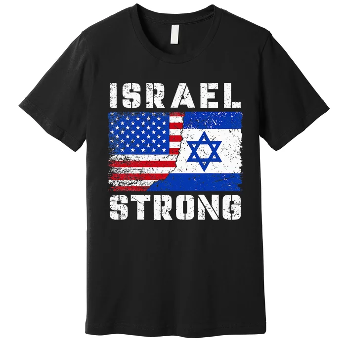 I Stand With Israel Pray For Israel US Israel Flag Premium T-Shirt