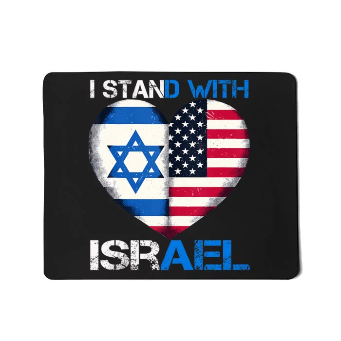 I Stand With Israel Us Support Love Israeli Brotherhood Flag Heart Mousepad