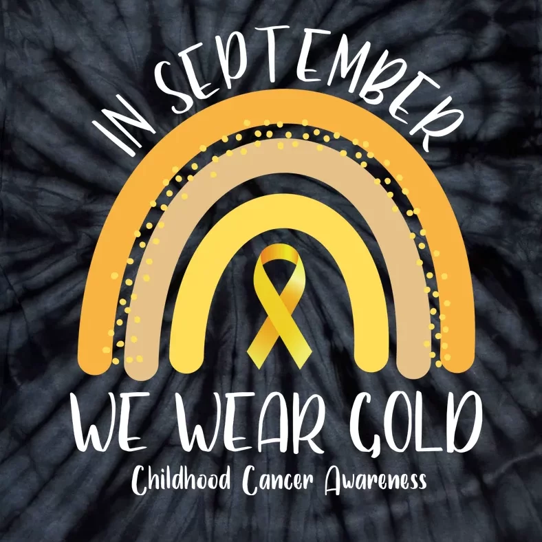 In September We Wear Gold Childhood Cancer Awareness Tie-Dye T-Shirt