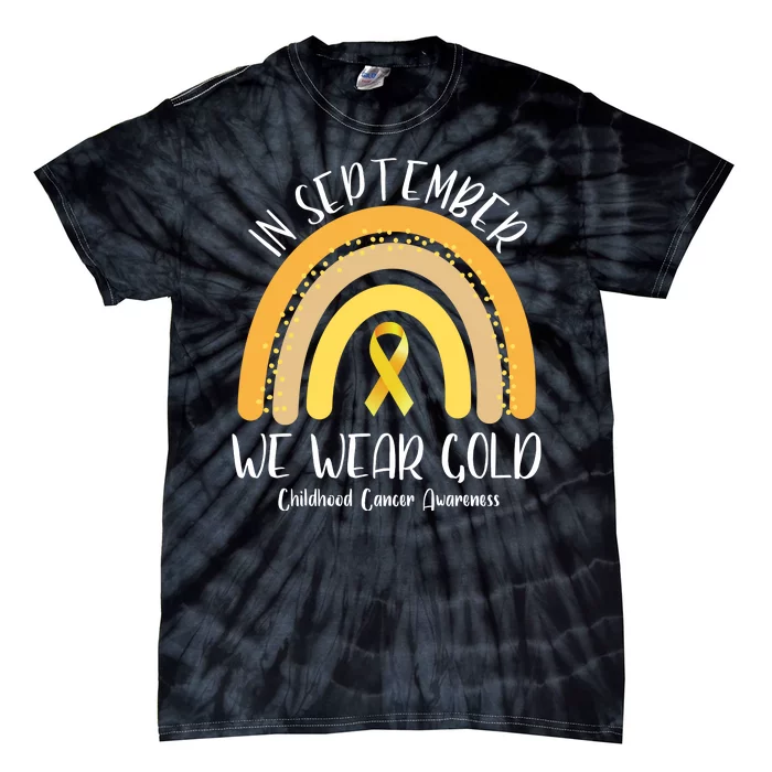 In September We Wear Gold Childhood Cancer Awareness Tie-Dye T-Shirt