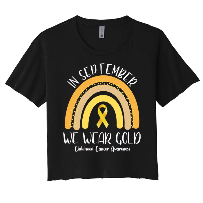 In September We Wear Gold Childhood Cancer Awareness Women's Crop Top Tee