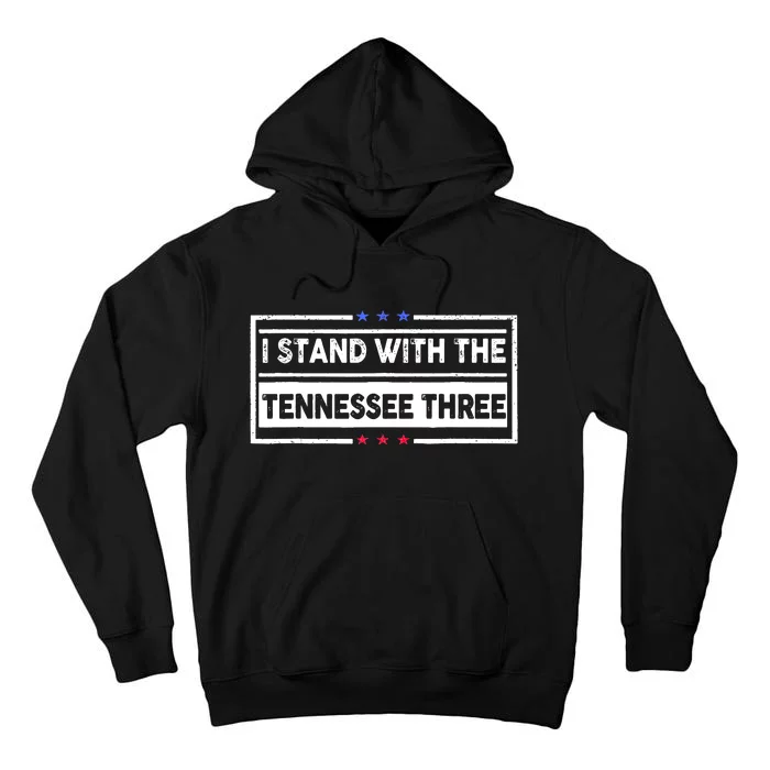 I STAND WITH THE TENNESSEE THREE Tall Hoodie