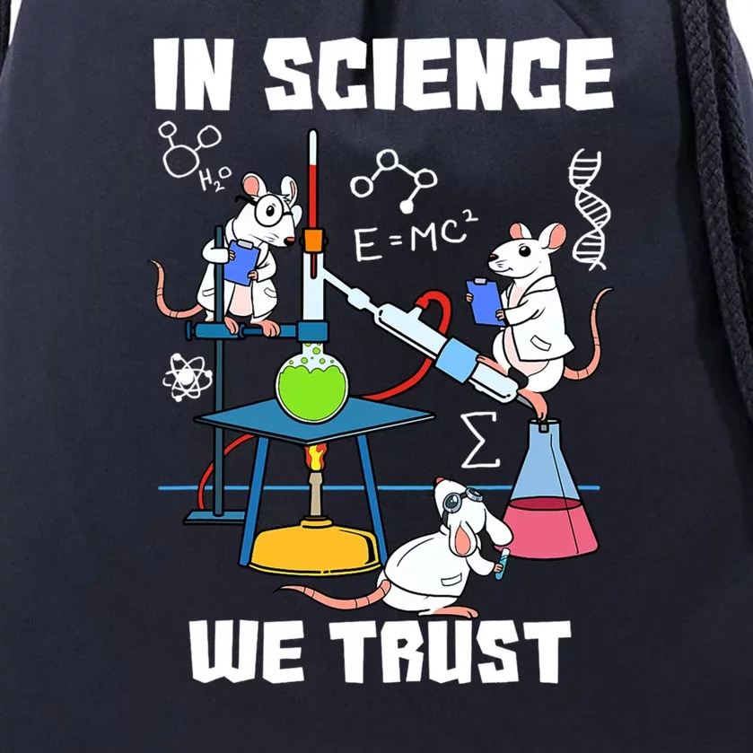 In Science We Trust Chemicals Chemist Mice Funny Laboratory Drawstring Bag