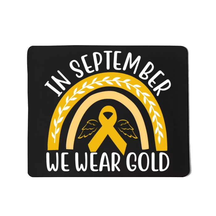 In September We Wear Gold Childhood Cancer Mousepad