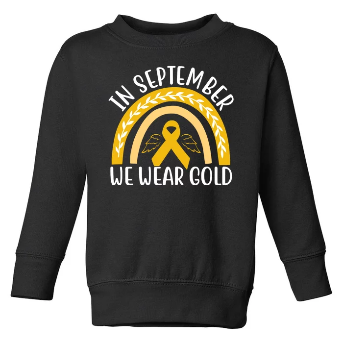 In September We Wear Gold Childhood Cancer Toddler Sweatshirt