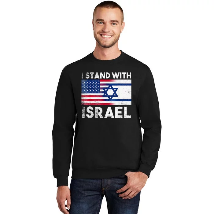 I Stand With Israel Pray For Israel US and Israel Flag Tall Sweatshirt