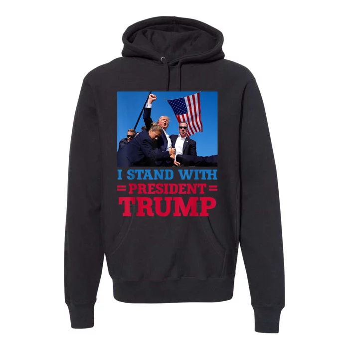 I Stand With President Trump After The Shooting At His Rally Premium Hoodie