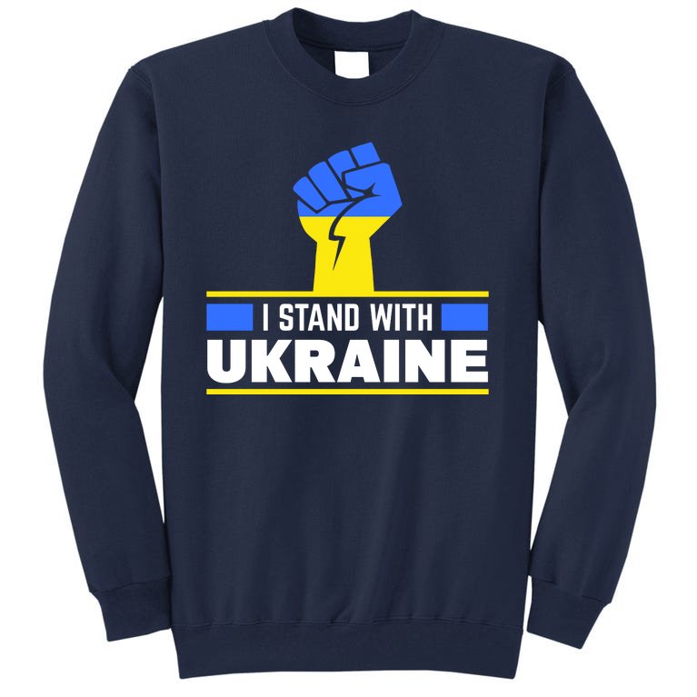 I Stand With Ukraine Support Love Peace Fist Tall Sweatshirt