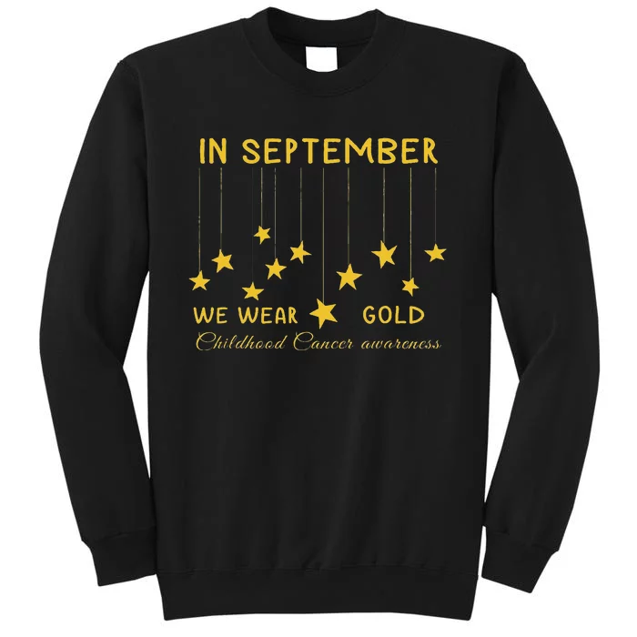 In September We Wear Gold Childhood Cancer Awareness Tall Sweatshirt