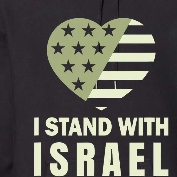 I Stand With Israel Patriotic Usa And Israel Flag Premium Hoodie