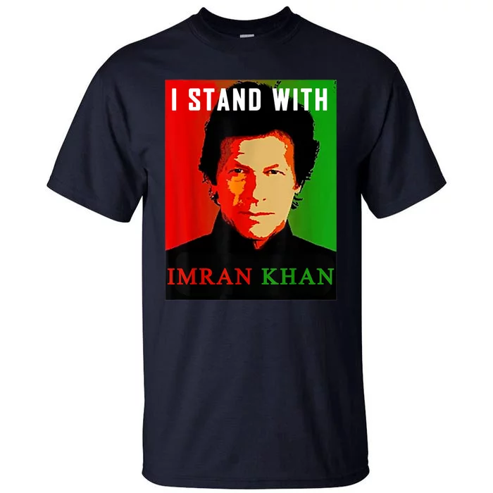 I Stand With Imran Khan PTI Pakistan Support Freedom Tall T-Shirt