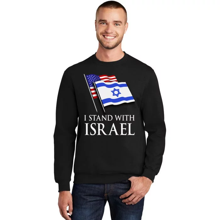 I Stand With Israel, Israeli Palestinian Conflict Pro Israel Tall Sweatshirt