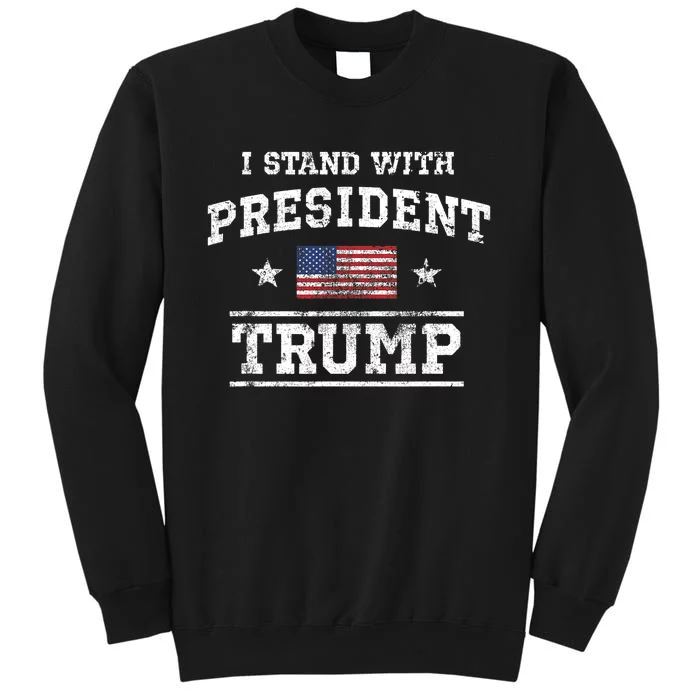 I Stand With President Trump Tall Sweatshirt