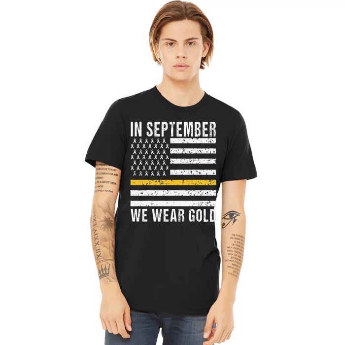 In September We Wear Gold Childhood Cancer Awareness Month Premium T-Shirt