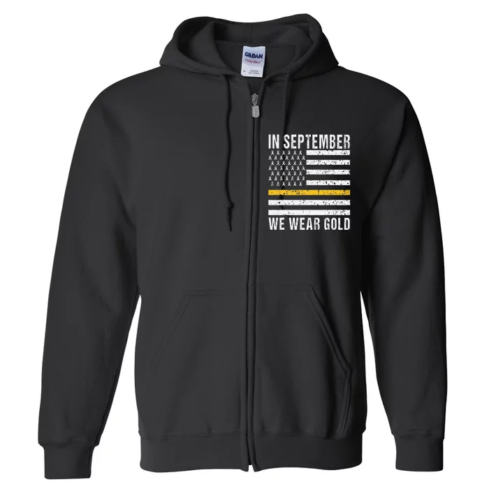 In September We Wear Gold Childhood Cancer Awareness Month Full Zip Hoodie