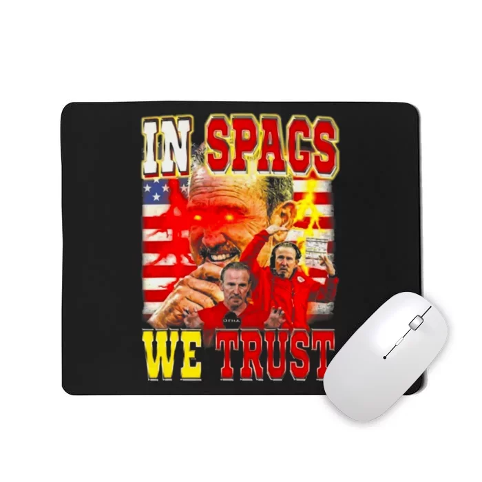 In Spags We Trust  Coach Football Fan Mousepad