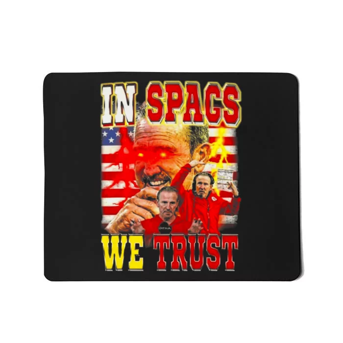 In Spags We Trust  Coach Football Fan Mousepad