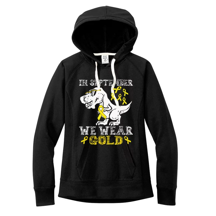 In September We Wear Gold Trex Childhood Cancer Awareness Women's Fleece Hoodie