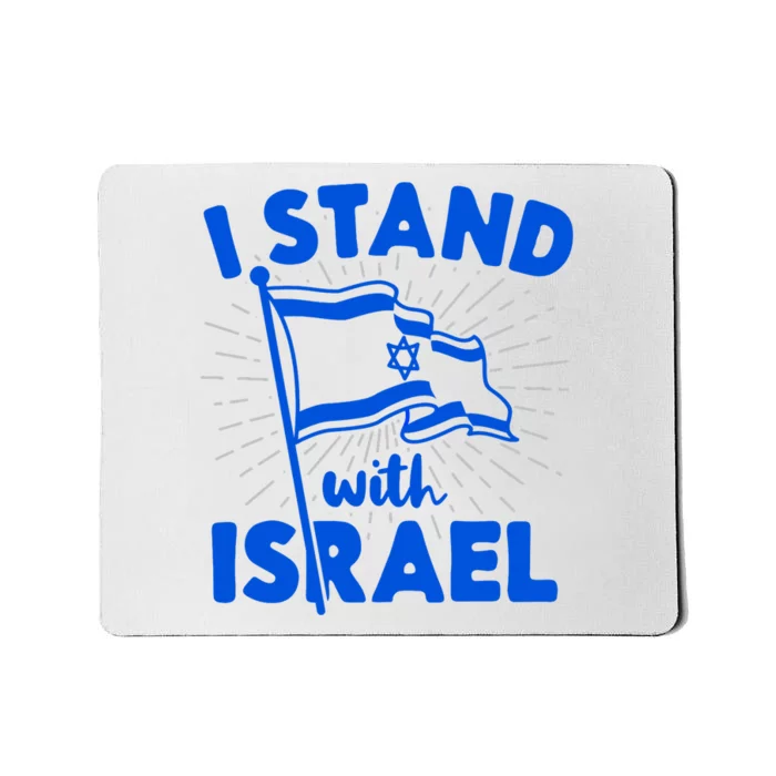 I Stand With Israel Flag Jewish Freedom Solidarity Mousepad