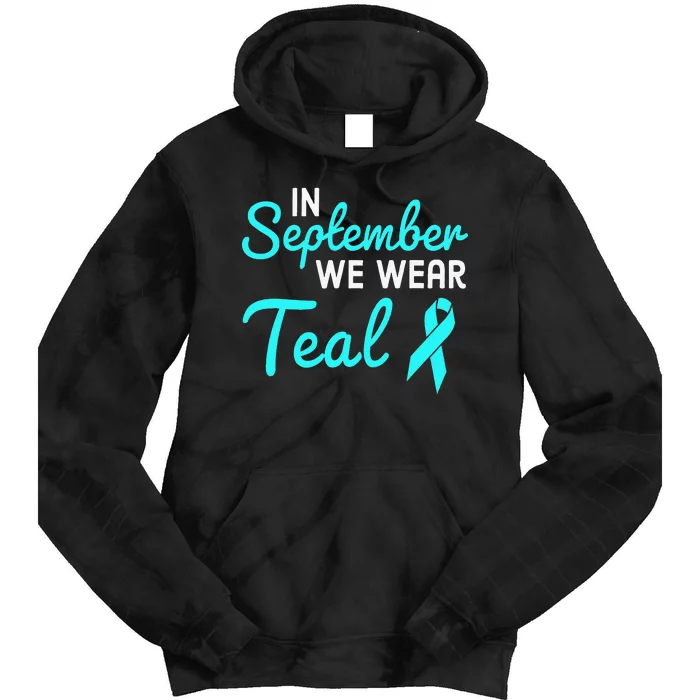 In September We Wear Teal Ovarian Cancer Awareness Month Tie Dye Hoodie