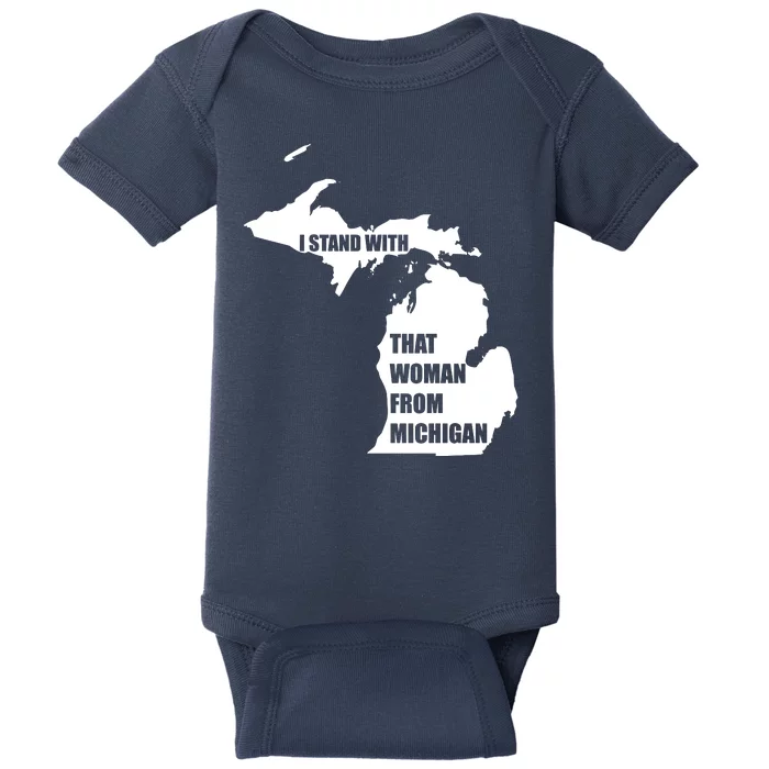 I Stand With That Woman From Michigan Baby Bodysuit