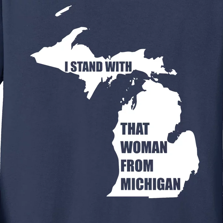 I Stand With That Woman From Michigan Kids Long Sleeve Shirt