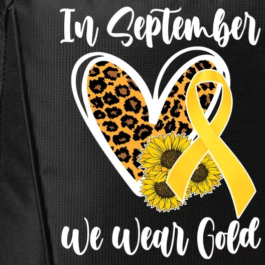 In Septemeber We Wear Gold Childhood Cancer City Backpack