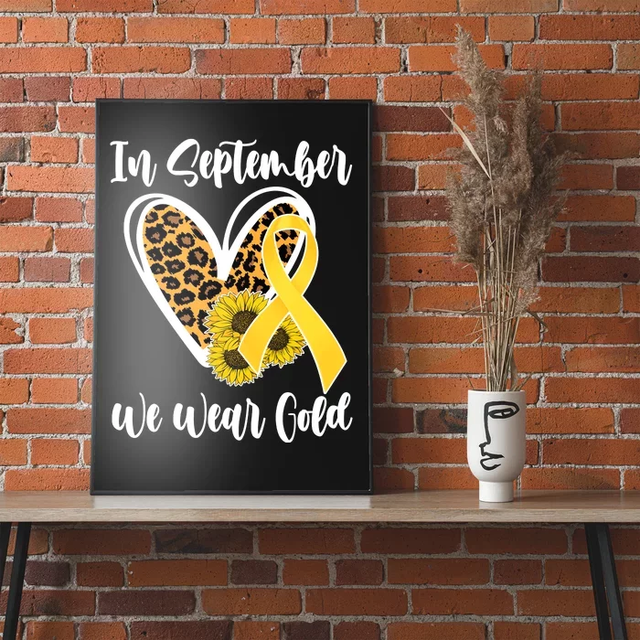 In Septemeber We Wear Gold Childhood Cancer Poster