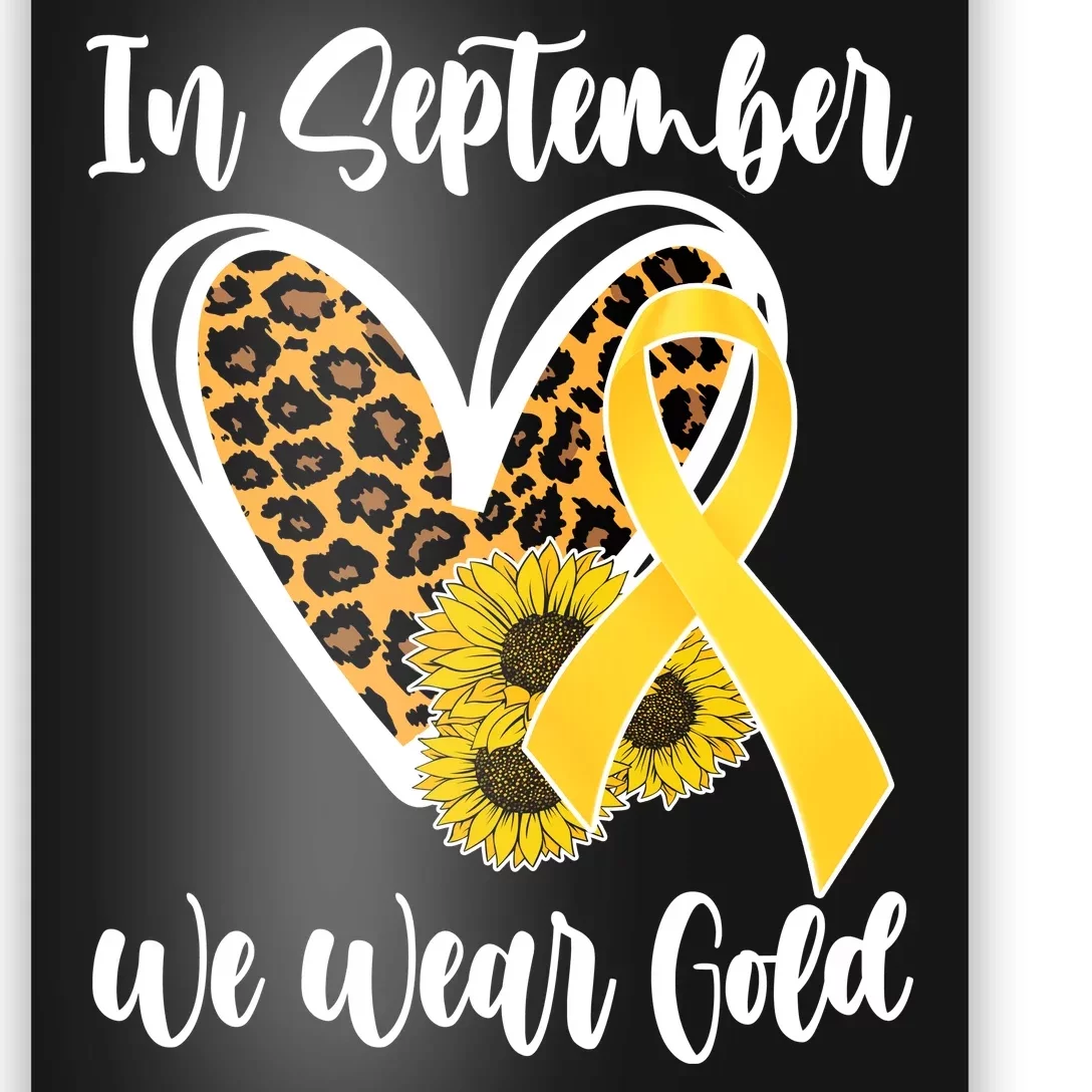 In Septemeber We Wear Gold Childhood Cancer Poster