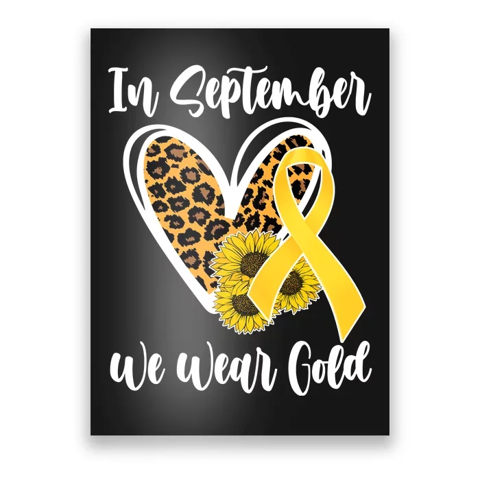 In Septemeber We Wear Gold Childhood Cancer Poster