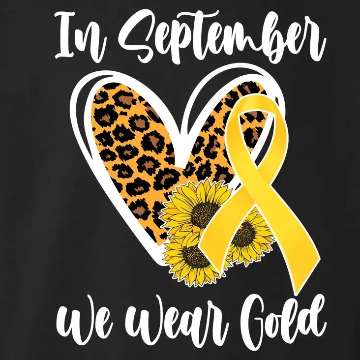 In Septemeber We Wear Gold Childhood Cancer Toddler Hoodie