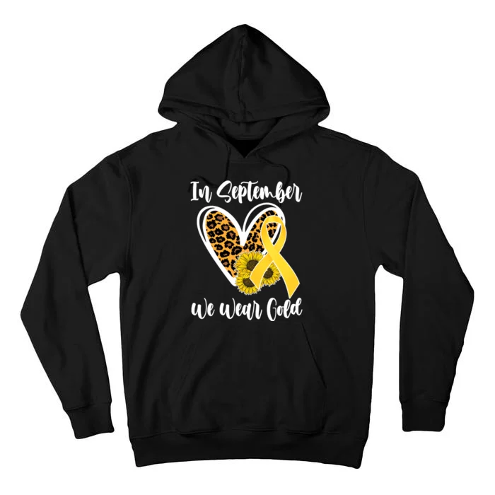 In Septemeber We Wear Gold Childhood Cancer Tall Hoodie