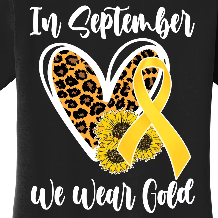 In Septemeber We Wear Gold Childhood Cancer Women's T-Shirt