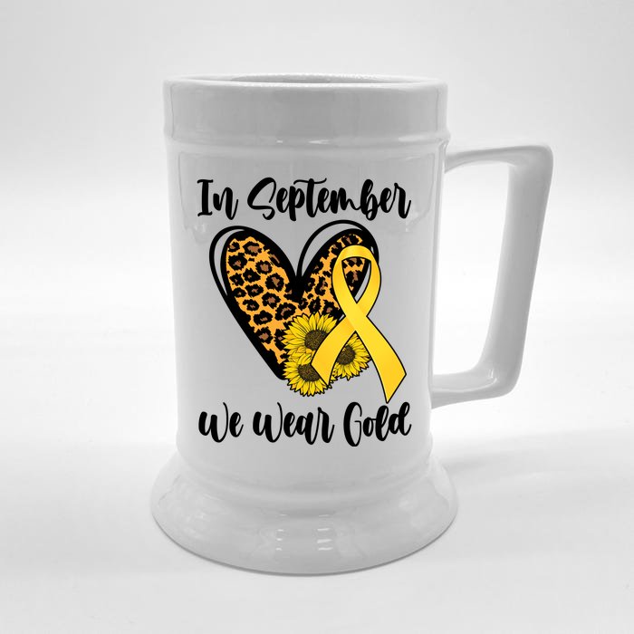 In Septemeber We Wear Gold Childhood Cancer Front & Back Beer Stein