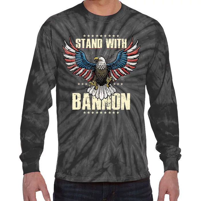 I Stand With Bannon Patriotic Tie-Dye Long Sleeve Shirt