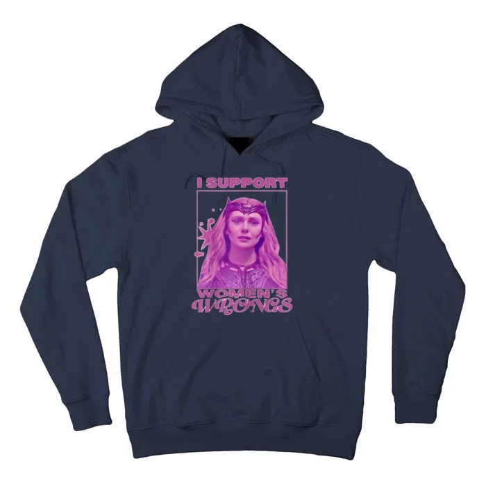 I Support Women’s Wrongs Tall Hoodie