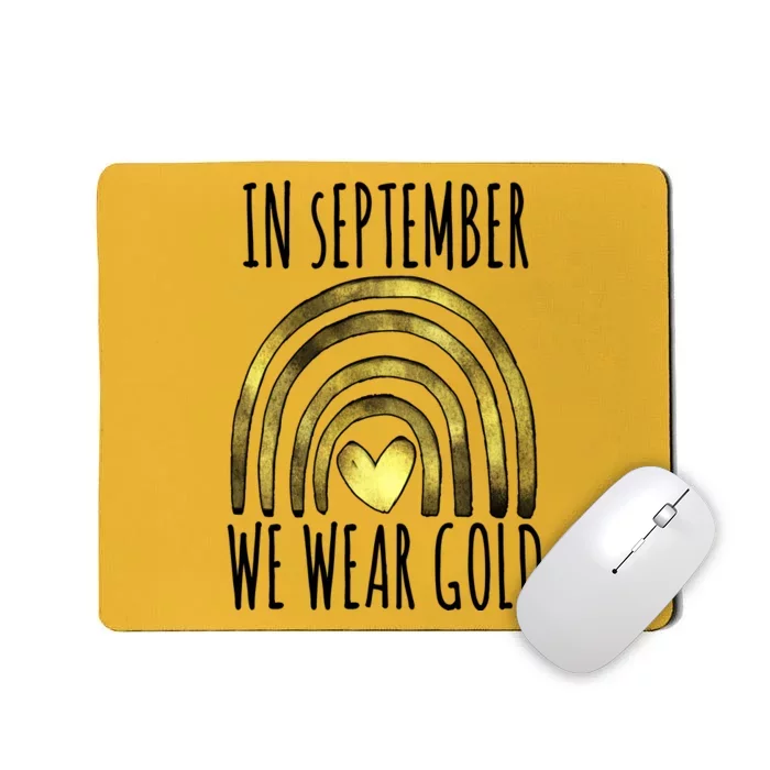 In September We Wear Gold Childhood Cancer Rainbow Mousepad