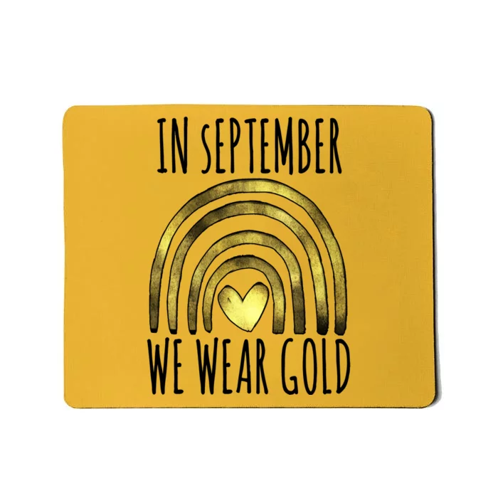 In September We Wear Gold Childhood Cancer Rainbow Mousepad