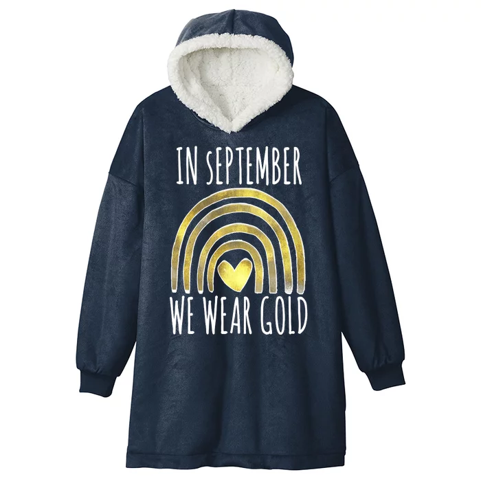 In September We Wear Gold Childhood Cancer Rainbow Hooded Wearable Blanket